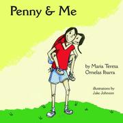 Cover of: Penny and Me by Maria Teresa Ornelas Ibarra, Maria Teresa Ornelas Ibarra