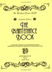 Cover of: The Maintenance Book: A Systematic Approach to the Physical Attributes of Trumpet Performance