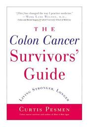 Cover of: The Colon Cancer Survivors' Guide by Curtis Pesmen