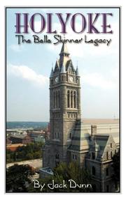 Cover of: Holyoke the Belle Skinner Legacy | Jack Dunn
