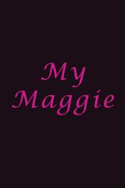 My Maggie by Richard King, Richard King