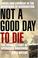 Cover of: Not a Good Day to Die