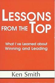 Cover of: Lessons From The Top: WHAT I'VE LEARNED ABOUT WINNING AND LEADING