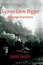 Cover of: The Graves Grow Bigger Between Generations