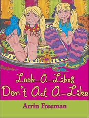 Look a-Likes Don't Act a-Like by Arrin Freeman