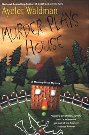 Cover of: Murder plays house by Ayelet Waldman