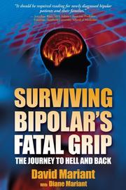 Cover of: Surviving Bipolar Disorder Fatal Grip by David Mariant