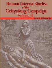 Cover of: Human Interest Stories of the Gettysburg Campaign - Volume Two by Scott Mingus