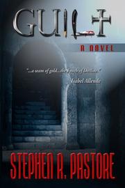 Cover of: Guilt by Stephen R. Pastore