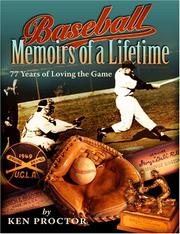 Baseball Memoirs of a Lifetime by Ken Proctor