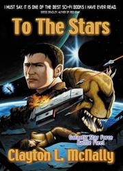Cover of: To The Stars by Clayton L. McNally