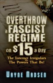 Cover of: Overthrow a Fascist Regime on $15 a Day