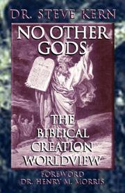Cover of: NO OTHER GODS - The Biblical Creation Worldview
