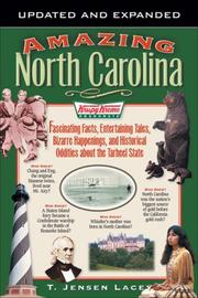 Cover of: Amazing North Carolina: Fascinating Facts, Entertaining Tales, Bizarre Happenings, and Historical Oddities about the Tarheel State (Amazing America)