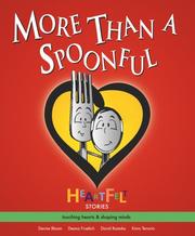Cover of: More Than a Spoonful (Heartfelt Stories) (Heartfelt Stories) | Denise Bloom
