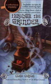 Cover of: Through the grinder by Cleo Coyle