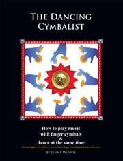 The Dancing Cymbalist - How to play music with finger cymbals & dance at the same time by Jenna Woods
