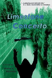 Cover of: Limestone Concerto by Wallace Westfeldt