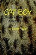 Cat Boy by Steven Fiedler