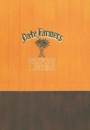 Date Farmers (Supor Locos) by Date Farmers