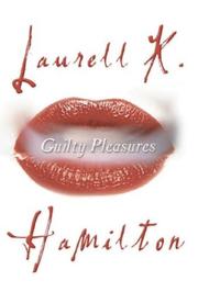 Guilty Pleasures (Anita Blake Vampire Hunter) by Laurell K. Hamilton