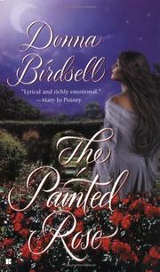 Cover of: The painted rose by Donna Birdsell