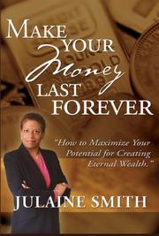 Cover of: Make Your Money Last Forever | Julaine Smith