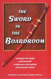 Sword in the Boardroom by Stephen F. Kaufman