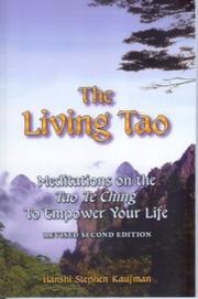 Cover of: The Living Tao: Meditations on the Tao Te Ching to Empower Your Life