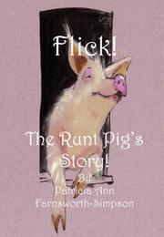 Cover of: Flick, the Runt Pig's story