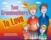 Cover of: Two Grandmothers To Love