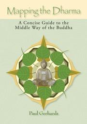 Cover of: Mapping the Dharma: A Concise Guide to the Middle Way of the Buddha