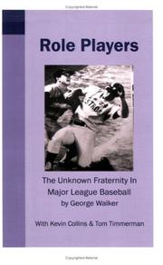 Cover of: Role Players The Unknown Fraternity in Major League Baseball