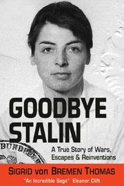 Goodbye Stalin by Sigrid von Bremen Thomas