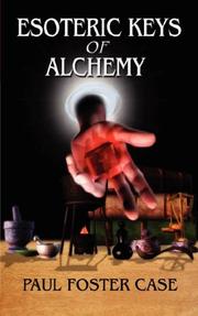 Esoteric Keys of Alchemy by Paul, Foster Case