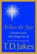 Cover of: Follow the Star: Christmas Stories That Changed My Life
