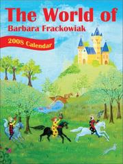 Cover of: The World of Barbara Frackowiak 2008 Calendar by Barbara Frackowiak