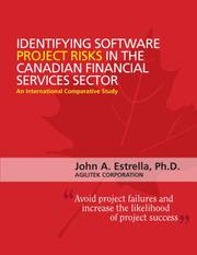 Cover of: Identifying Software Project Risks in the Canadian Financial Services Sector: An International Comparative Study
