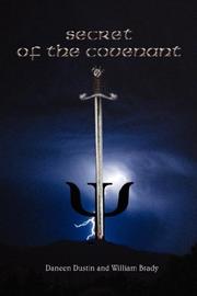 Cover of: The Secret of the Covenant by Daneen Dustin, William Brady