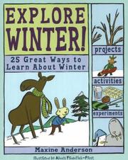 Cover of: Explore Winter!: 25 Great Ways to Learn About Winter (Explore Your World series)