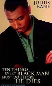 Cover of: Ten Things Every Black Man Must Do Before He Dies