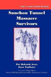 Cover of: Sunchon Tunnel Massacre Survivors by Pat Avery, Joyce Faulkner