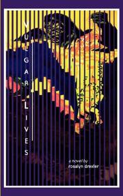 Cover of: Vulgar Lives by Rosalyn Drexler