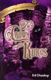 Terrestria Chronicles - The Crown of Kuros by Ed Dunlop