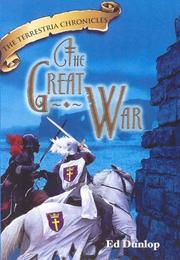 Terrestria Chronicles - The Great War by Ed Dunlop