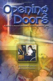 Cover of: Opening Doors: A family's shared discovery of life's greatest gifts