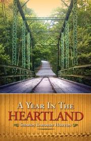 Cover of: A Year in the Heartland | Sharon, Laborde Horton