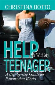 Cover of: Help Me With My Teenager | Christina Botto