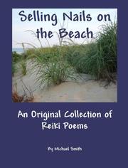 Cover of: Selling Nails On The Beach: An Original Collection OF Reiki Poems