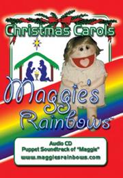 Cover of: Maggies Rainbows: Christmas Carols